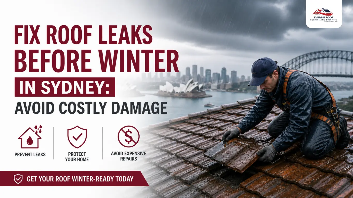 Fix Roof Leaks Before Winter in Sydney: Avoid Costly Damage