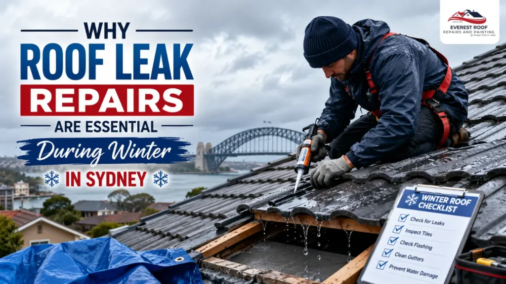 Why Roof Leak Repairs Are Essential During Winter in Sydney